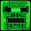 Heroic Prison